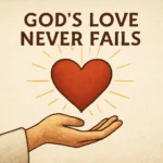 god's love never fails bible verse