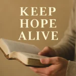 keep hope alive bible verse