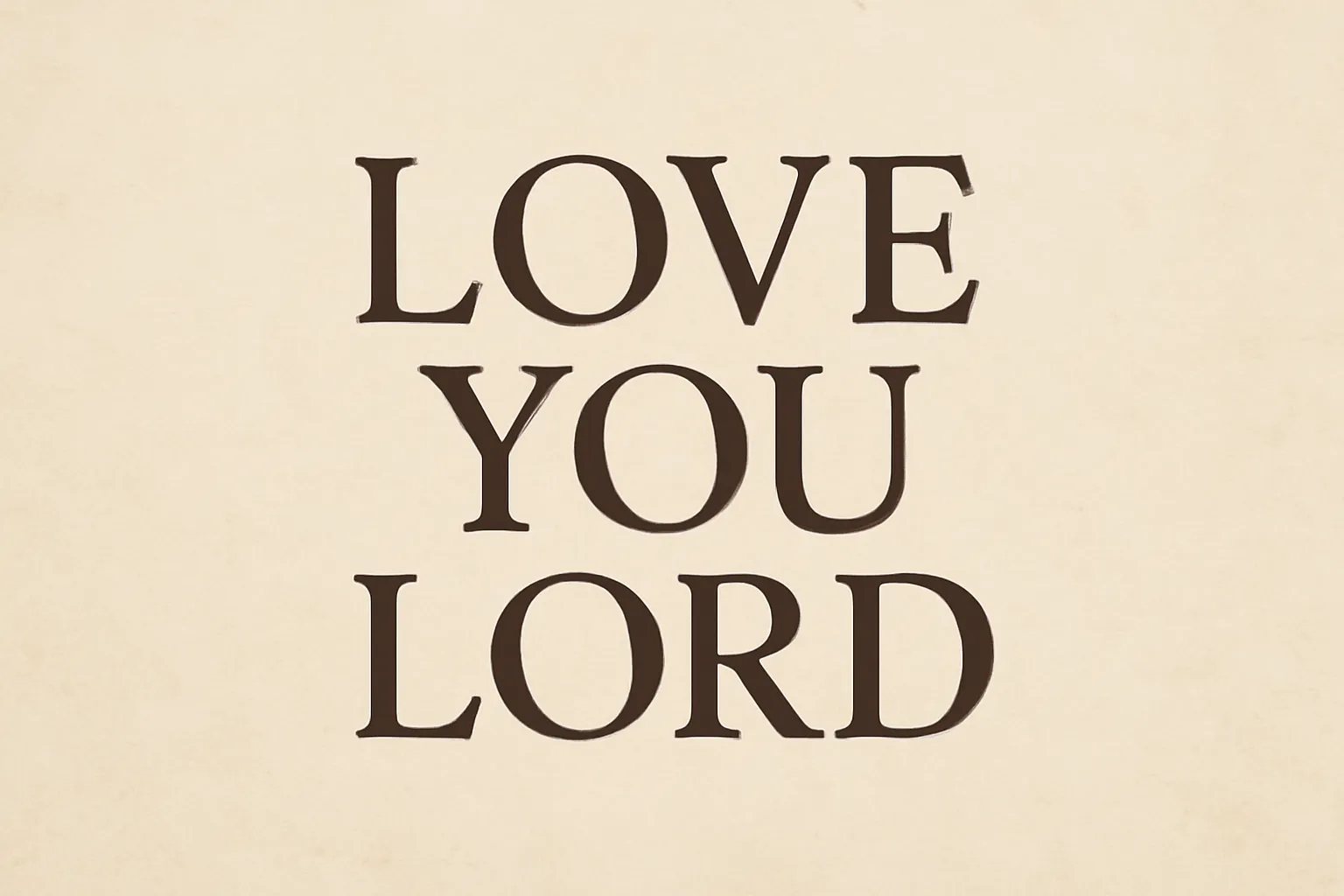 love you lord quotes